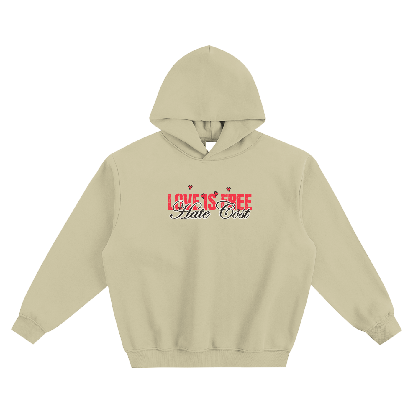 Love Is Free Hate Cost “Love Vibes Only” Hoodie