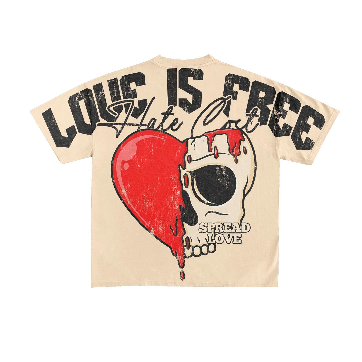 The Love is Free Hate Cost Tee