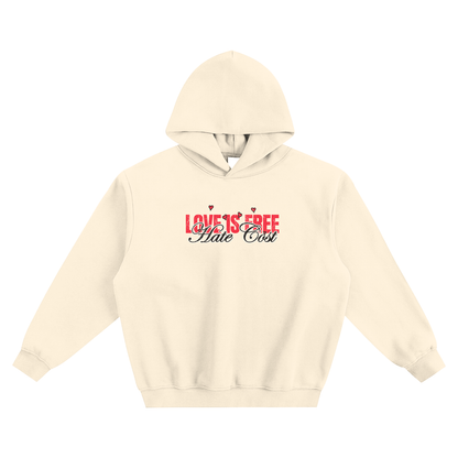 Love Is Free Hate Cost “Love Vibes Only” Hoodie