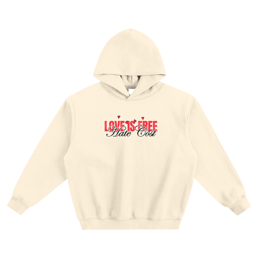 Love Is Free Hate Cost “Love Vibes Only” Hoodie